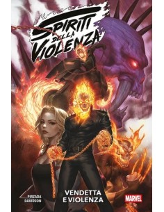 SPIRITI DELLA VIOLENZA: VENDETTA E VIOLENZA - MARVEL...