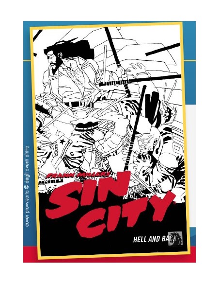 SIN CITY 7 (di 7) ALL`INFERNO E RITORNO - CLASSICAL US 28