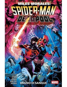 MILES MORALES - SPIDER-MAN/DEADPOOL: BAGNO DI SANGUE -...