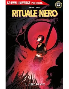 SPAWN UNIVERSE PRESENTA: RITUALE NERO - IL LIBRO DI NYX