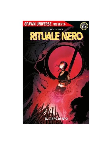 SPAWN UNIVERSE PRESENTA: RITUALE NERO - IL...