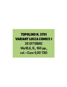 TOPOLINO 3701 - VARIANT LUCCA COMICS 1