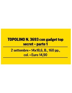 TOPOLINO 3693 CON GADGET TOP SECRET - PARTE 1