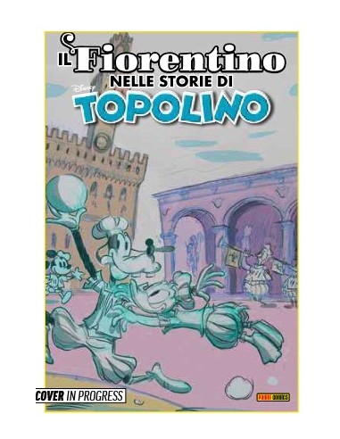 IL FIORENTINO NELLE STORIE DI TOPOLINO