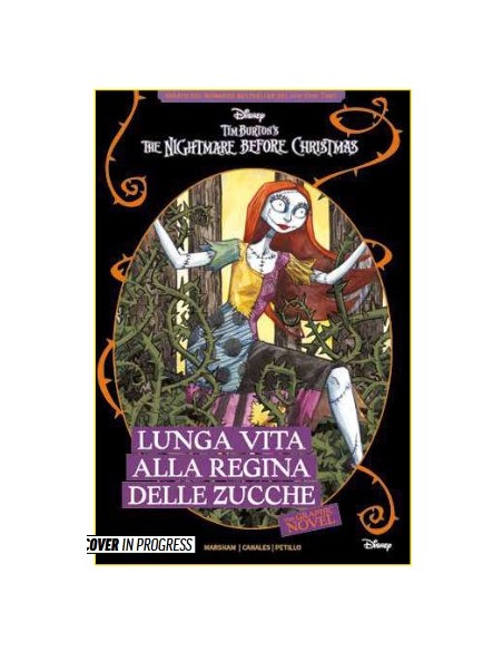 TIM BURTON`S THE NIGHTMARE BEFORE CHRISTMAS: LUNGA VITA ALLA REGINA DELLE ZUCCHE