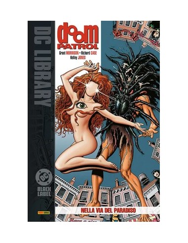 DOOM PATROL VOL. 3 NELLA VIA DEL PARADISO - DC...