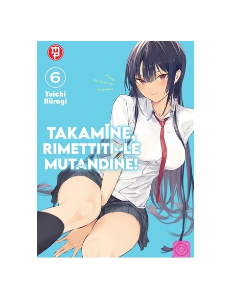 TAKAMINE, RIMETTITI LE MUTANDINE! 6