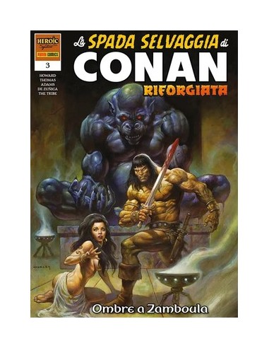 LA SPADA SELVAGGIA DI CONAN RIFORGIATA 3