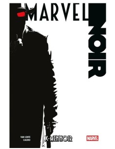 X-MEN NOIR - MARVEL NOIR