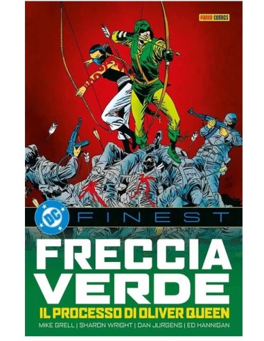 FRECCIA VERDE: IL PROCESSO DI OLIVER QUEEN - DC...
