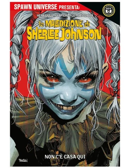 SPAWN UNIVERSE PRESENTA LA MALEDIZIONE DI SHERLEE JOHNSON: NON C`È CASA QUI