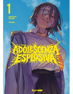 ADOLESCENZA ESPLOSIVA - SEISHUN BAKUSOU! 1