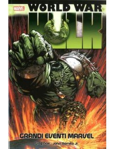 WORLD WAR HULK - I GRANDI EVENTI MARVEL
