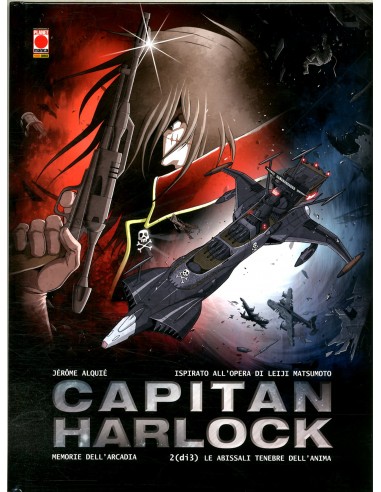 CAPITAN HARLOCK MEMORIE DELL`ARCADIA 2 (di 3) - LE ABISSALI TENEBRE DELL`ANIMA
