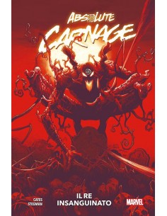 ABSOLUTE CARNAGE - IL RE INSANGUINATO