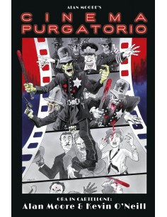 ALAN MOORE`S CINEMA PURGATORIO