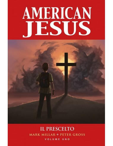 AMERICAN JESUS VOL. 1 - IL PRESCELTO -...