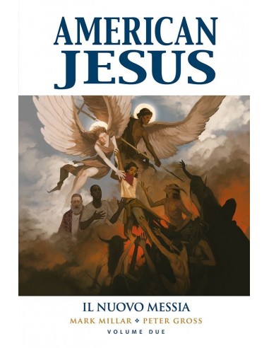 AMERICAN JESUS VOL. 2 - IL NUOVO MESSIA - MILLARWORLD COLLECTION