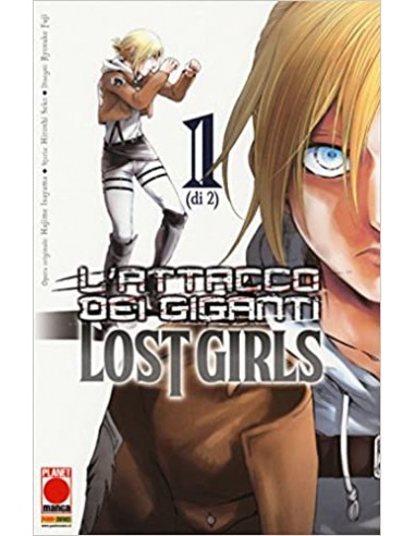L`ATTACCO DEI GIGANTI LOST GIRLS 1 (di 2) - SECONDA RISTAMPA