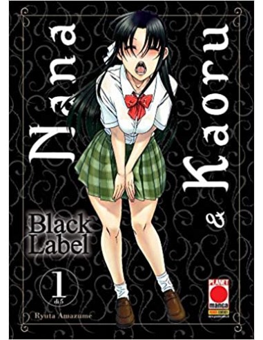 NANA E KAORU BLACK LABEL 1 (di 5)