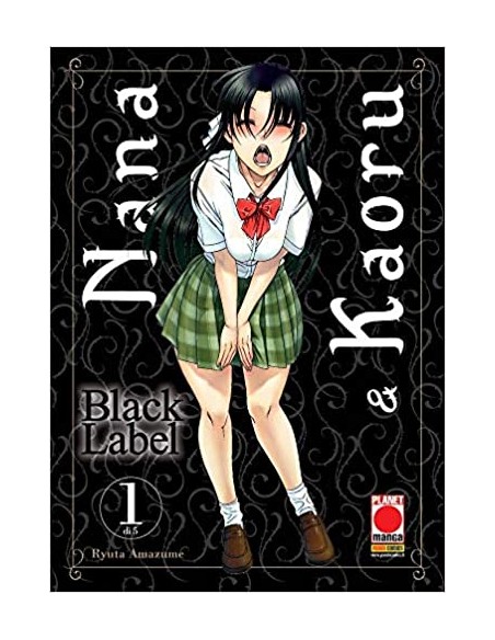 NANA E KAORU BLACK LABEL 1 (di 5)