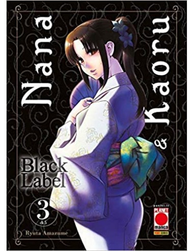 NANA E KAORU BLACK LABEL 3 (di 5)
