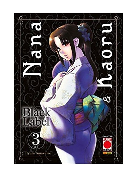NANA E KAORU BLACK LABEL 3 (di 5)
