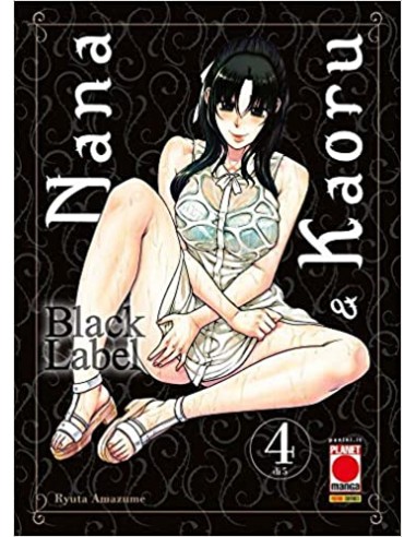 NANA E KAORU BLACK LABEL 4 (di 5)