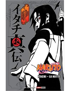 NARUTO ROMANZO ITACHI - LA NOTTE SECONDA RISTAMPA 2 - (di...
