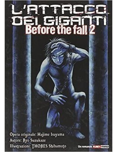 L`ATTACCO DEI GIGANTI BEFORE THE FALL 2 - ROMANZO