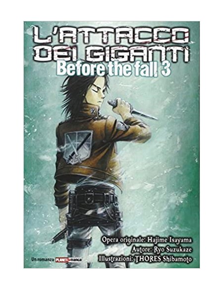 L`ATTACCO DEI GIGANTI BEFORE THE FALL 3 - ROMANZO