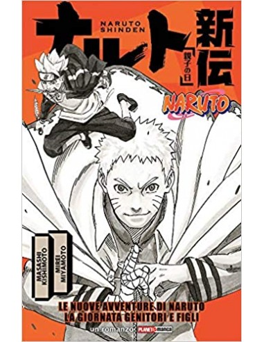LE NUOVE AVVENTURE DI NARUTO LA GIORNATA GENITORI E FIGLI - ROMANZO