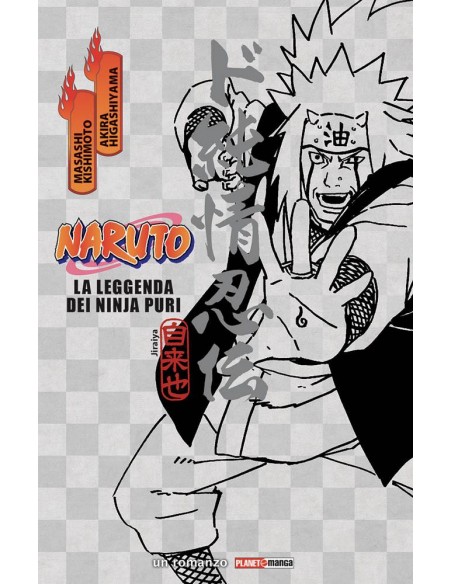 NARUTO LA LEGGENDA DEI NINJA PURI - ROMANZO