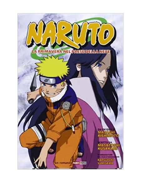 NARUTO LA PRIMAVERA NEL PAESE DELLA NEVE - ROMANZO 3