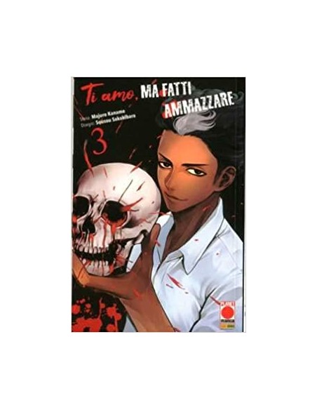 TI AMO MA FATTI AMMAZZARE 3 - (di 10) - KODAMA 21