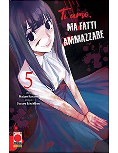 TI AMO MA FATTI AMMAZZARE 5 - (di 10) - KODAMA 23