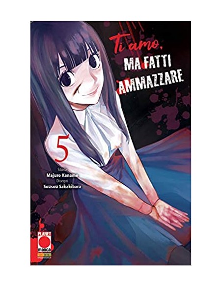 TI AMO MA FATTI AMMAZZARE 5 - (di 10) - KODAMA 23