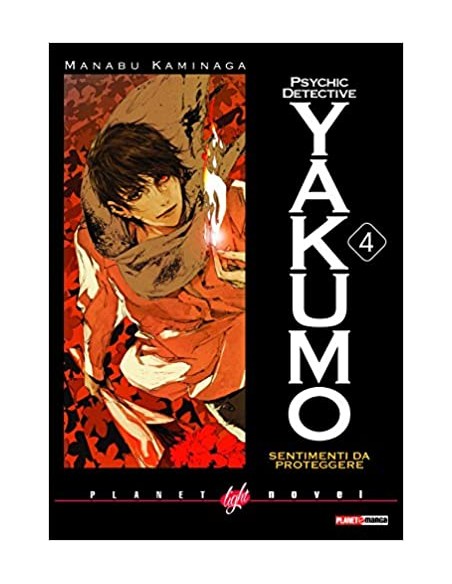 PSYCHIC DETECTIVE YAKUMO 4 - SENTIMENTI DA PROTEGGERE - PLANET LIGHT NOVEL
