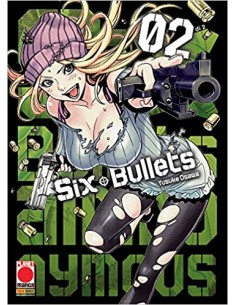 SIX BULLETS 2 - (di 2) - MANGA GRAPHIC NOVEL 113