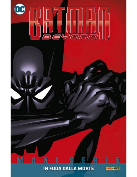 BATMAN BEYOND VOL. 1 - IN FUGA DALLA MORTE
