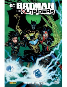 BATMAN E GLI OUTSIDERS VOL. 2  PUNTO DI ROTTURA - DC...