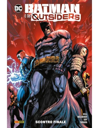 BATMAN E GLI OUTSIDERS VOL. 3 - SCONTRO FINALE - DC COMICS COLLECTION
