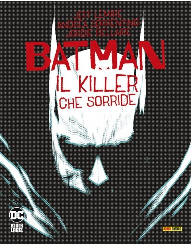 BATMAN IL KILLER CHE SORRIDE - DC BLACK LABEL