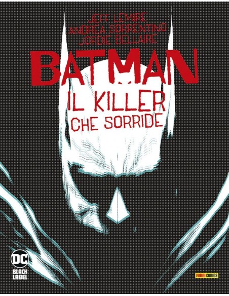 BATMAN IL KILLER CHE SORRIDE - DC BLACK LABEL
