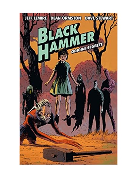 BLACK HAMMER 1 - ORIGINI SEGRETE