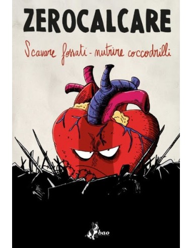 CATALOGO MOSTRA ZEROCALCARE - SCAVARE FOSSATI - NUTRIRE COCCODRILLI
