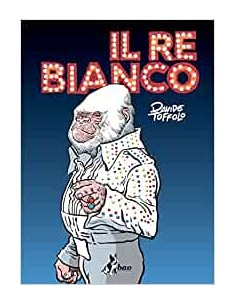 IL RE BIANCO