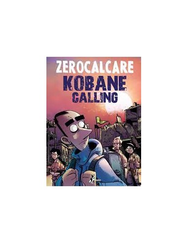 KOBANE CALLING - OGGI - ZEROCALCARE