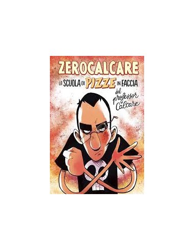 LA SCUOLA DI PIZZE IN FACCIA DEL PROFESSOR CALCARE - (ZEROCALCARE)
