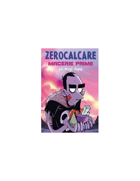 MACERIE PRIME - SEI MESI DOPO - ZEROCALCARE